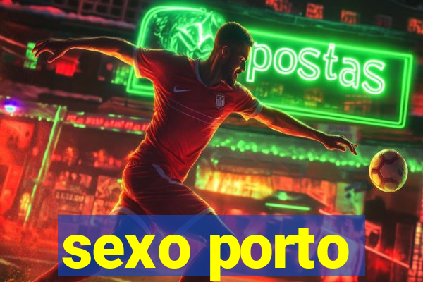 sexo porto